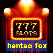 hentao fox